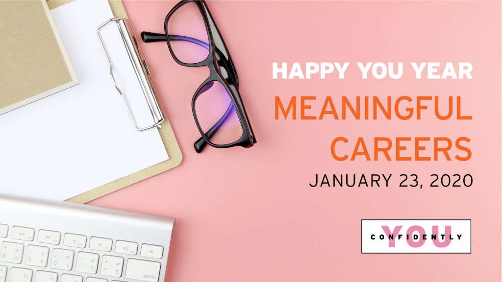 Happy You Year: Meaningful Careers